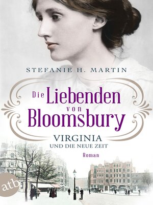 cover image of Die Liebenden von Bloomsbury – Virginia und die neue Zeit